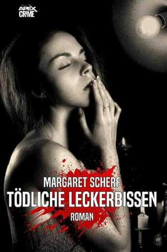 TÖDLICHE LECKERBISSEN: Der Krimi-Klassiker!