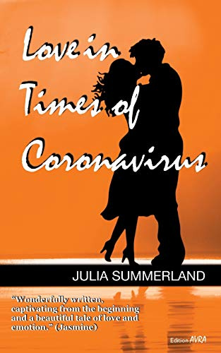 Love in Times of Coronavirus: When online turns offline: Romance (Frieling - Edition Avra)
