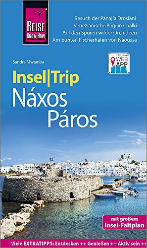 Reise Know-How InselTrip Náxos und Páros: Reiseführer mit Insel-Faltplan und kostenloser Web-App
