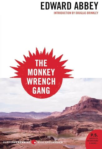 The Monkey Wrench Gang (P.S.): Introduction by Douglas Brinkley (Harper Perennial Modern Classics)