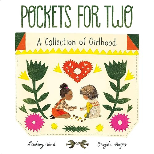 Pockets for Two: A Collection of Girlhood – A Sweet and Empowering Story About Friends and Dresses