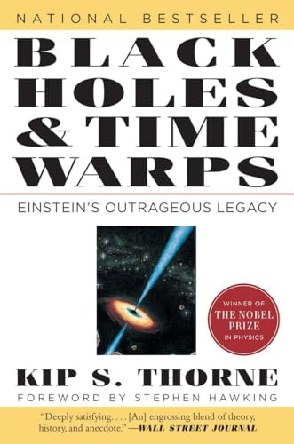 Black Holes and Time Warps: Einstein's Outrageous Legacy (Commonwealth Fund Book Program)