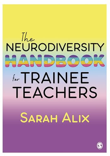 The Neurodiversity Handbook for Trainee Teachers
