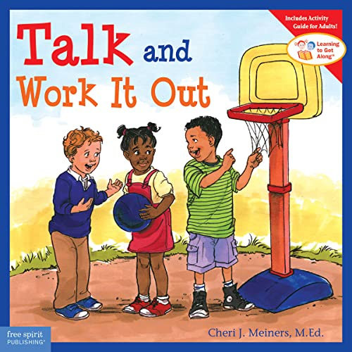 Talk and Work it Out (Learning to Get Along)