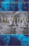 Singing the Blues: 30 Years Of Tory Civil War