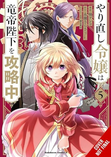 The Do-Over Damsel Conquers the Dragon Emperor, Vol. 5 (manga) (Volume 5)