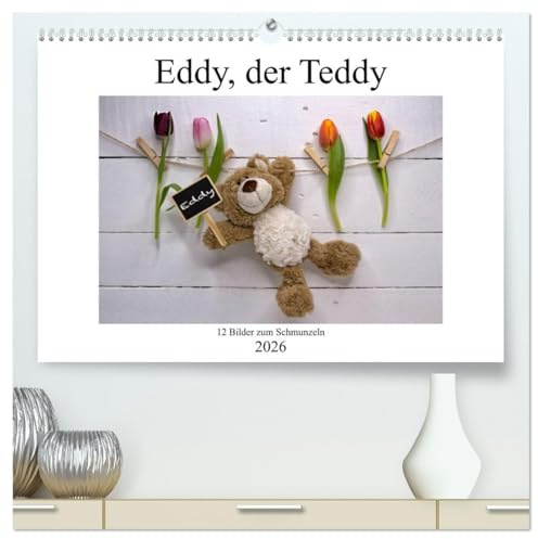 Eddy, der Teddy - 12 Bilder zum Schmunzeln (hochwertiger Premium Wandkalender 2026 DIN A2 quer), Kunstdruck in Hochglanz: Alltagssituationen aus dem Leben eines Kuscheltiers. (CALVENDO Spass)