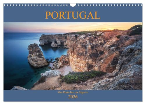 Portugal - Von Porto bis zur Algarve (Wandkalender 2026 DIN A3 quer), CALVENDO Monatskalender: Eine Rundreise durch das schöne Portugal (CALVENDO Orte)