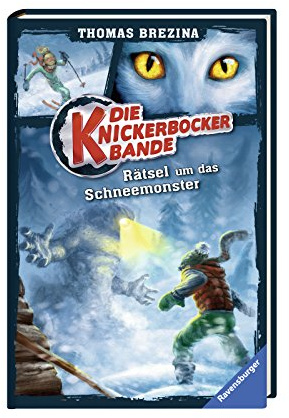 Die Knickerbocker-Bande 01: Rätsel um das Schneemonster