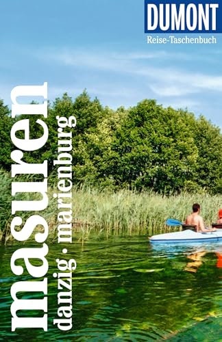 DUMONT Reise-Taschenbuch Reiseführer Masuren, Danzig, Marienburg: Reiseführer plus Reisekarte. Mit individuellen Autorentipps und vielen Touren.