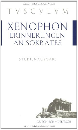 Erinnerungen an Sokrates: Griechisch / Deutsch (Tusculum Studienausgaben)