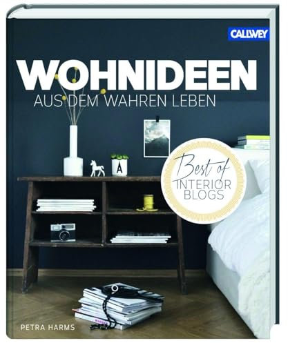 Wohnideen aus dem wahren Leben - Best of Interior Blogs