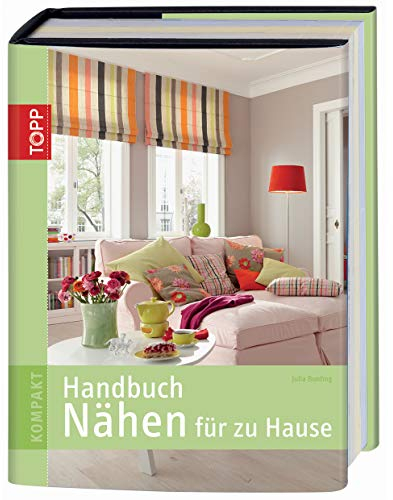 Handbuch Nähen für zu Hause (TOPP KOMPAKT)