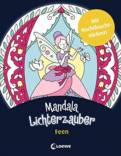 Mandala-Lichterzauber - Feen: Beschäftigungsbuch mit Nachtleuchtstickern für Kinder ab 6 Jahre