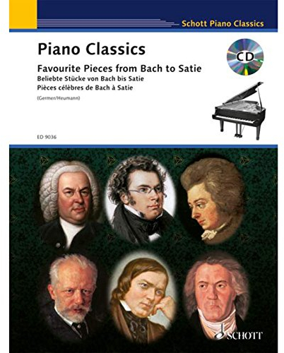 Piano Classics: Beliebte Stücke von Bach bis Satie. Klavier. Ausgabe mit CD. (Schott Piano Classics)