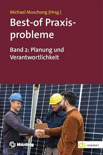 Best-of Praxisprobleme: Band 2: Planung und Verantwortlichkeit (de-Fachwissen)