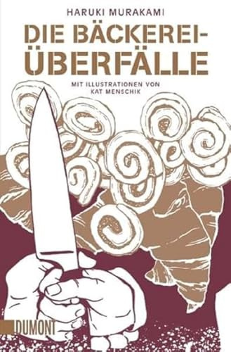 Die Bäckereiüberfälle: Erzählung (Taschenbücher)