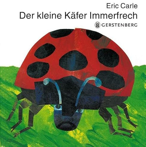 Der kleine Käfer Immerfrech: Der kleine Kafer Immerfrech