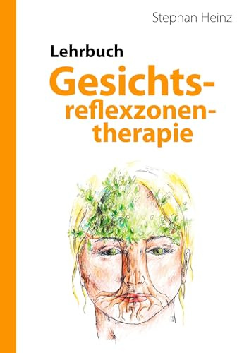 Lehrbuch Gesichtsreflexzonentherapie
