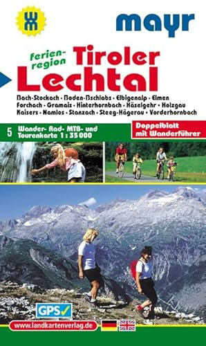 Tiroler Lechtal: Wander-, Rad- MTB- und Tourenkarte 1:35000 mit Wanderführer. GPS-genau. (Mayr Wanderkarte)