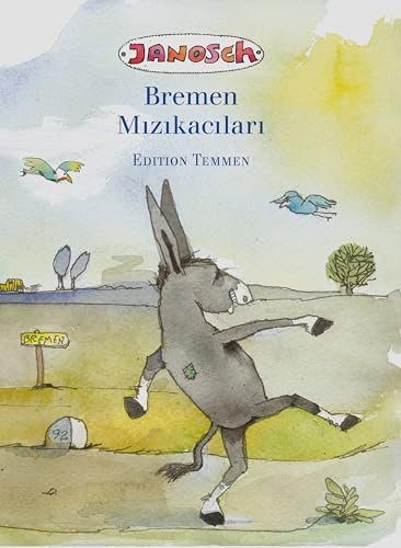 Die Bremer Stadtmusikanten. Türkische Ausgabe