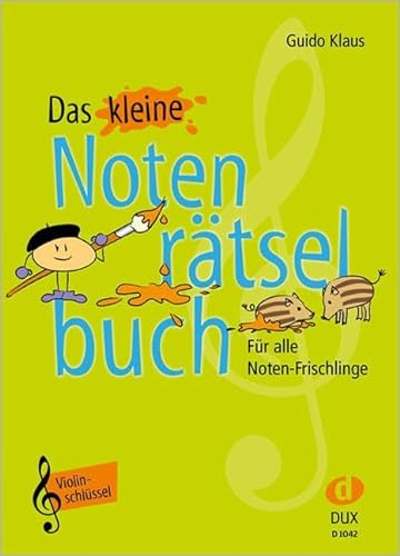 Das kleine Notenrätselbuch: Violinschlüssel