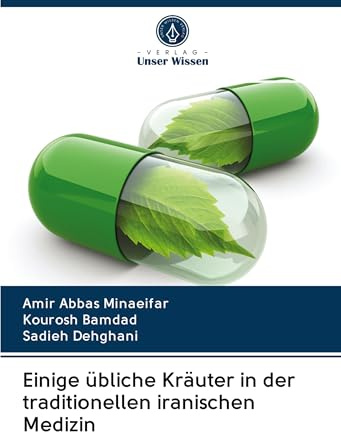 Einige übliche Kräuter in der traditionellen iranischen Medizin