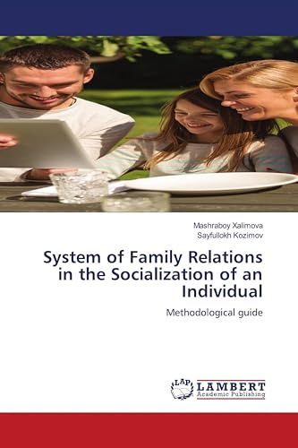 System of Family Relations in the Socialization of an Individual: Methodological guide