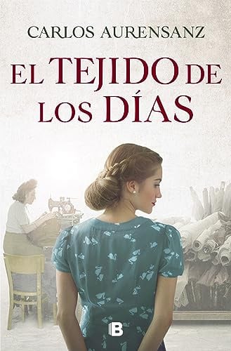 El tejido de los días (Grandes novelas)