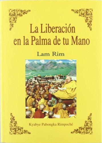La liberacion en la palma de tu mano (LAM RIM)