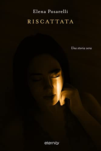 Riscattata. Una storia vera