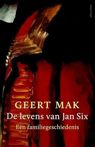 De levens van Jan Six: een familiegeschiedenis