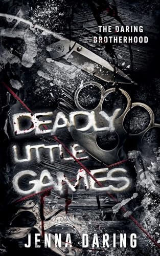 Deadly Little Games (The Daring Brotherhood)