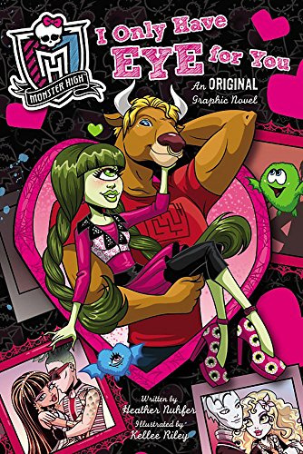 Monster High: I Only Have Eye for You: An Original Graphic Novel: An Original Graphic Novel Book 2