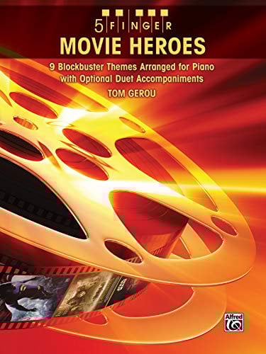 5 Finger Movie Heroes: 8 Blockbuster Themes Arranged for Piano with Optional Duet Accompaniments: 9 Blockbuster Themes Arranged for Piano with Optional Duet Accompaniments