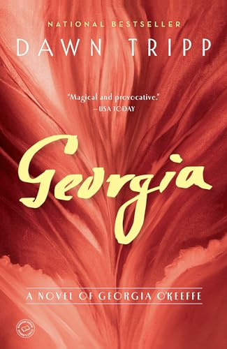 Georgia: A Novel of Georgia O'Keeffe