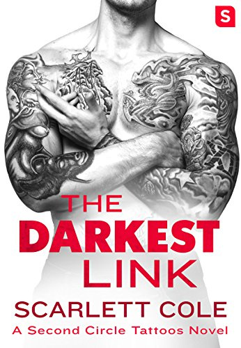 THE DARKEST LINK: A Smoldering, Sexy Tattoo Romance (Second Circle Tattoos, Band 4)