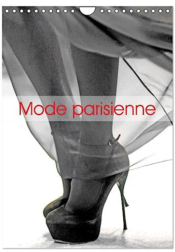 Mode parisienne (Wandkalender 2025 DIN A4 hoch), CALVENDO Monatskalender