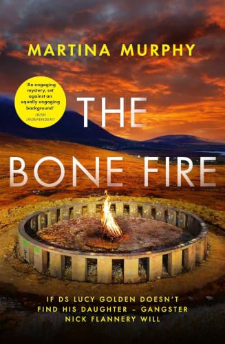 The Bone Fire: A gripping crime thriller packed with mystery and suspense (DS Lucy Golden)