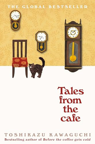 Tales from the Cafe: The cosy, heartfelt sequel to Before the Coffee Gets Cold: 2