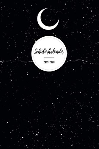 Schülerkalender 2019-2020: Schülerplaner 2019/2020 - September 2019 bis September 2020 - Mond Sterne Motiv - Schulplaner mit Softcover - ca. A5