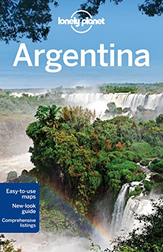 Lonely Planet Argentina: Includes Uruguay coverage (Country Regional Guides)
