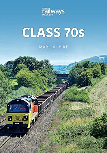Class 70s (Britain's Railways Series)