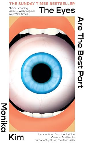 The Eyes Are the Best Part: THE SUNDAY TIMES BESTSELLING 'GOOD FOR HER' K-THRILLER