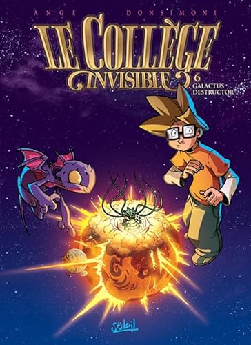 Le Collège invisible T06: Galactus destructor