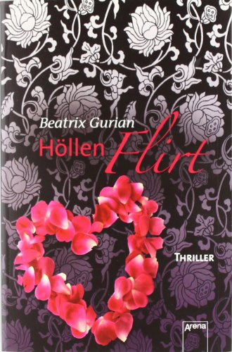 Höllenflirt: Thriller (Arena Thriller)
