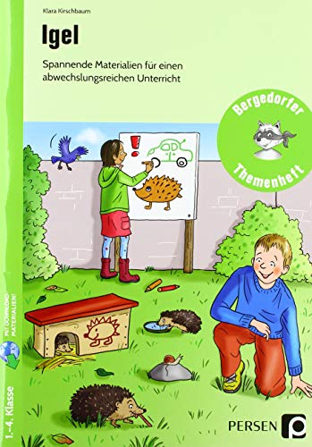 Igel: Spannende Materialien für einen abwechslungsreichen Unterricht (1. bis 4. Klasse)