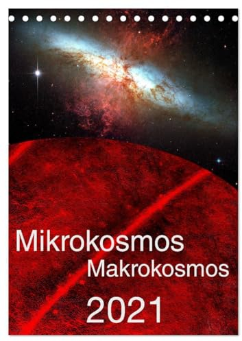 Mikrokosmos – Makrokosmos (Tischkalender 2025 DIN A5 hoch), CALVENDO Monatskalender