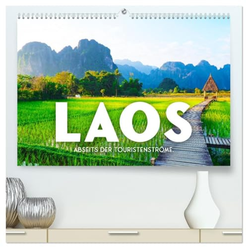 Laos - Abseits der Touristenströme. (hochwertiger Premium Wandkalender 2026 DIN A2 quer), Kunstdruck in Hochglanz: Unfassbare und unberührte Natur. (CALVENDO Orte)