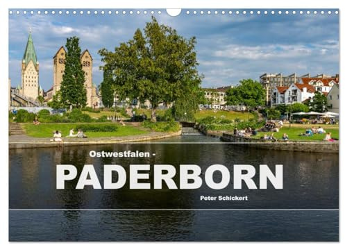 Ostwestfalen - Paderborn (Wandkalender 2026 DIN A3 quer), CALVENDO Monatskalender: 12 Monate mit der schönsten Großstadt Ostwestfalens. (CALVENDO Orte)